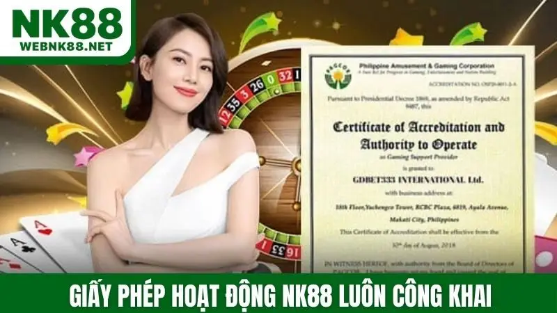 Giấy phép hoạt động NK88 luôn công khai